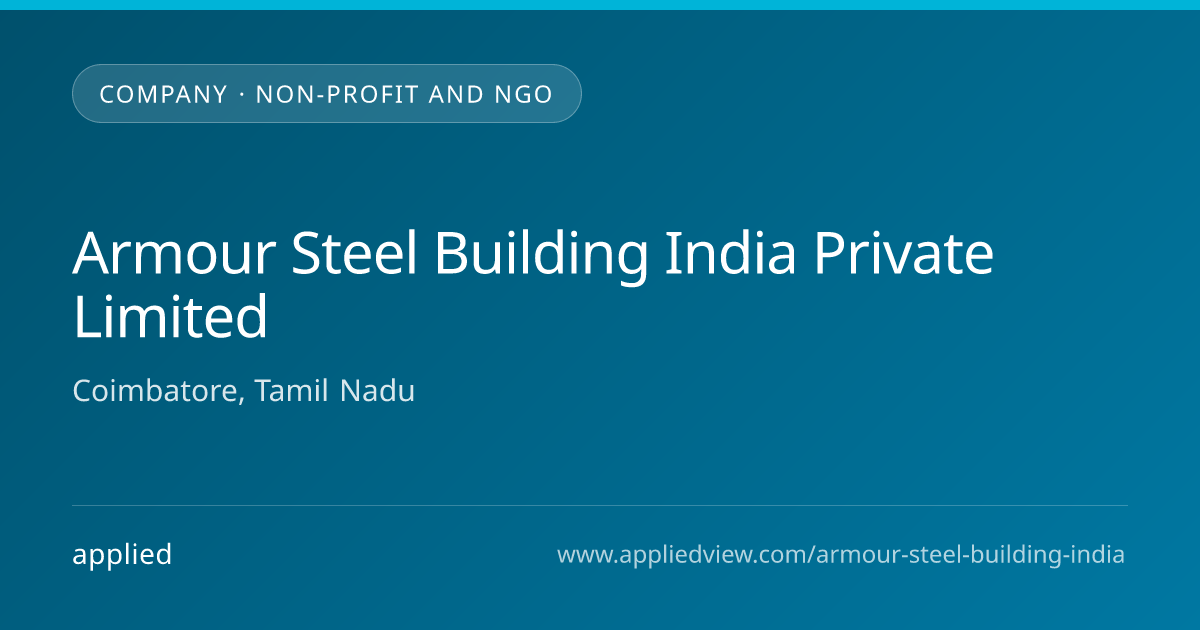 Armour Steel Building India Private Limited — Company profile | Applied ...